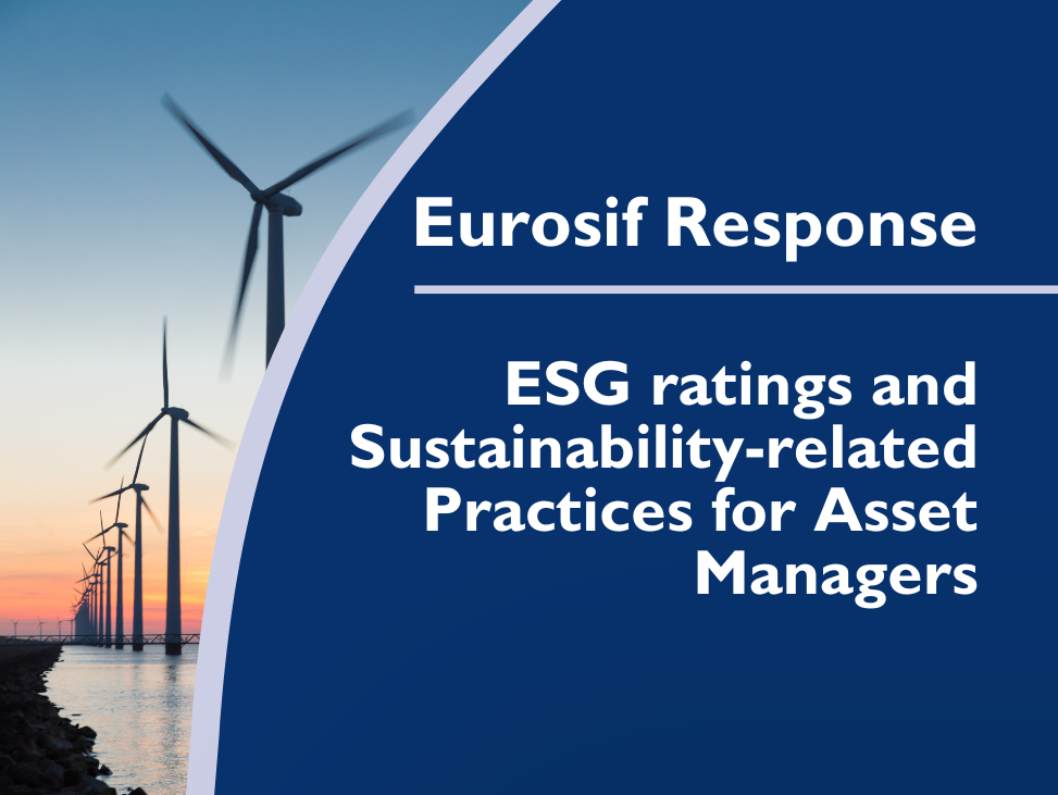 Eurosif responds to IOSCO consultations – ESG ratings and Sustainability-related Practices for Asset Managers